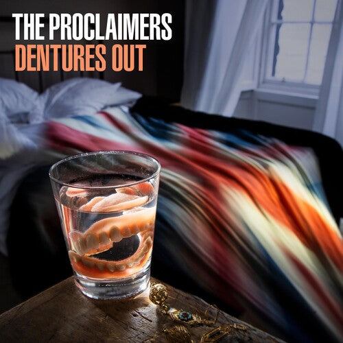 Proclaimers: DENTURES OUT