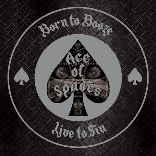 Ace of Spades: Born To Booze, Live To Sin - Tribute To Motorhead