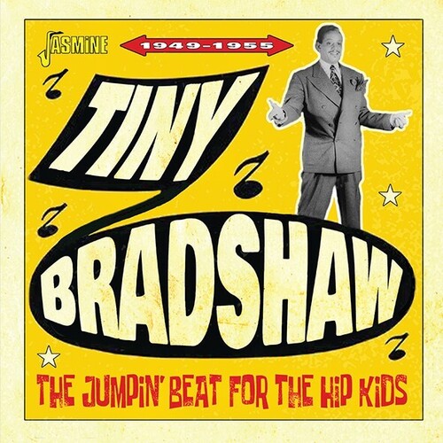 Bradshaw, Tiny: Jumpin' Beat For The Hip Kids - 1949-1955