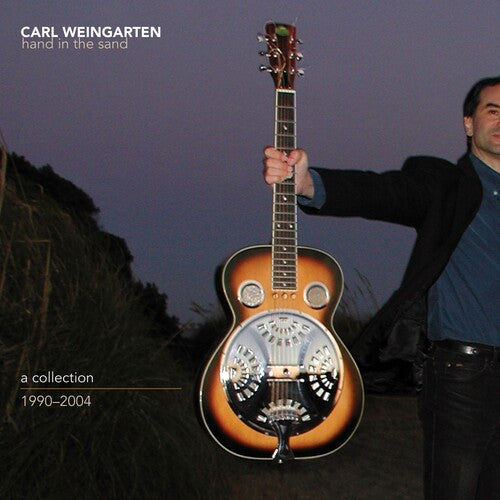 Weingarten, Carl: Hand In The Sand: A Collection 1990-2004