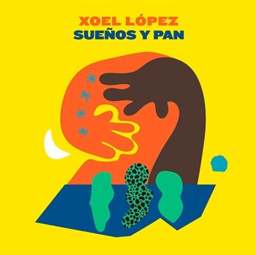 Lopez, Xoel: Suenos Y Pan