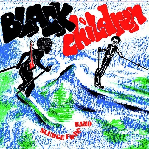 Black Children Sledge Funk Band: Black Children