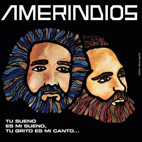 Amerindios: Tu Sueno Es Mi Sueno, Tu Grito Es Mi Canto