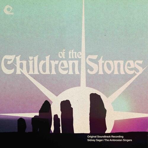 Sager, Sidney / Ambrosian Singers: Children Of The Stones