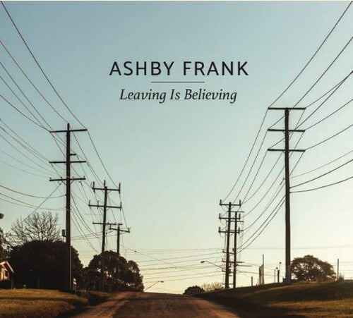 Frank, Ashby: Leaving Is Believing