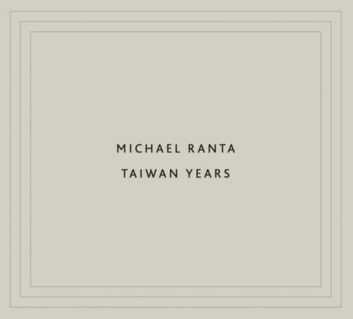 Ranta, Michael: Taiwan Years