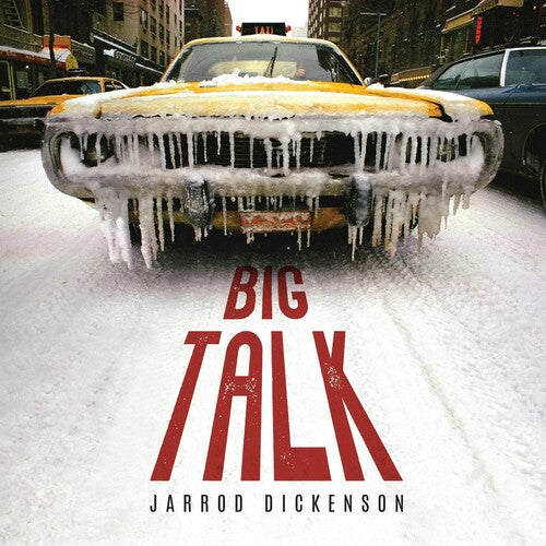 Dickenson, Jarrod: BIG TALK