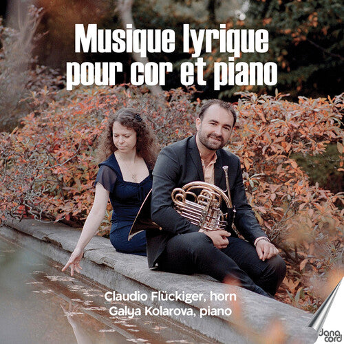 Bozza / Fluckiger / Kolarova: Musique lyrique pour cor et piano