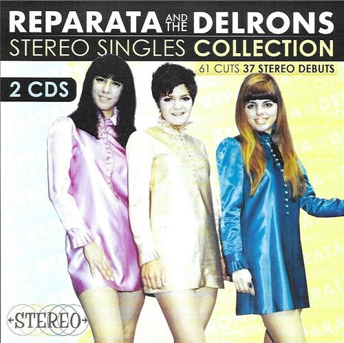 Reparata / Delrons: Stereo Singles Collection