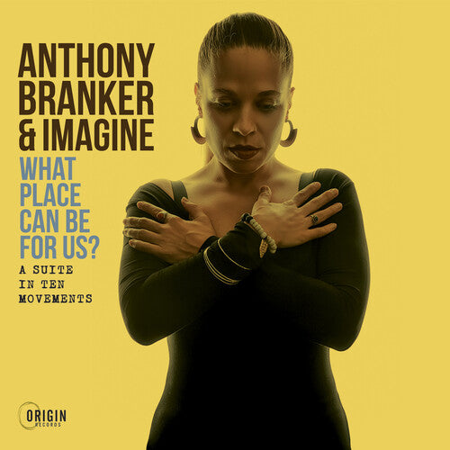 Branker, Anthony & Imagine: What Place Can Be For Us?