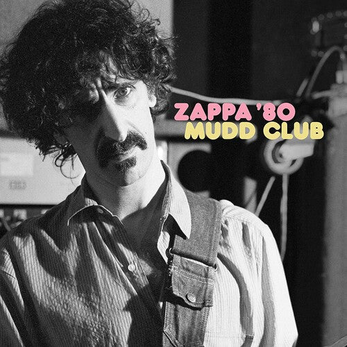 Zappa, Frank: Zappa '80: Mudd Club