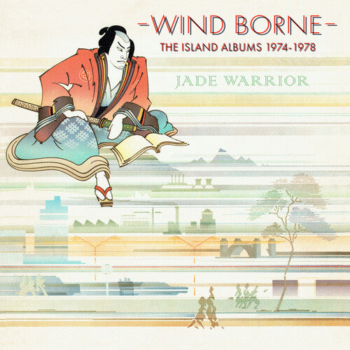 Jade Warrior: Wind Borne: The Island Albums 1974-1978 - Remastered