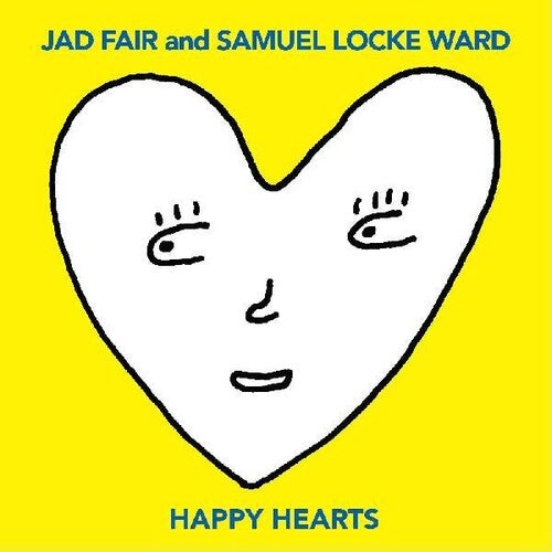 Fair, Jad / Ward, Samuel Locke: Happy Hearts