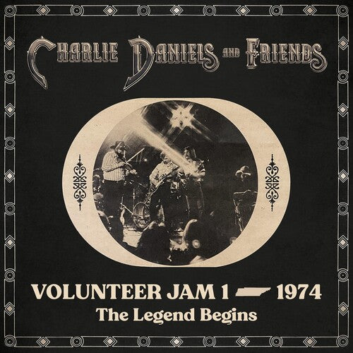 Daniels, Charlie & Friends: VOLUNTEER JAM 1 - 1974: THE LEGEND BEGINS