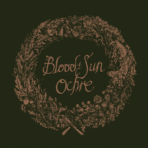 Blood & Sun: Ochre & the collected EPs