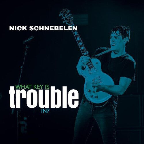 Schnebelen, Nick: What Key Is Trouble In?