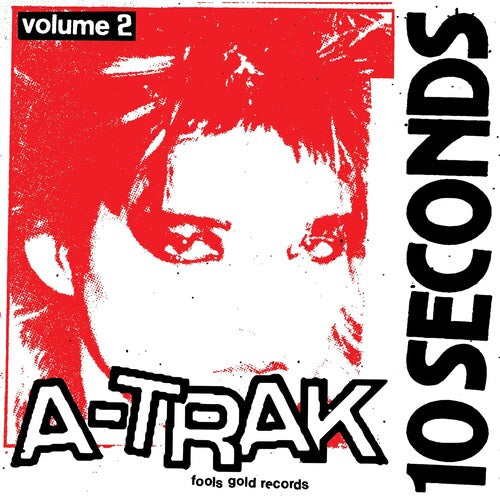 A-Trak: 10 Seconds Vol. 2
