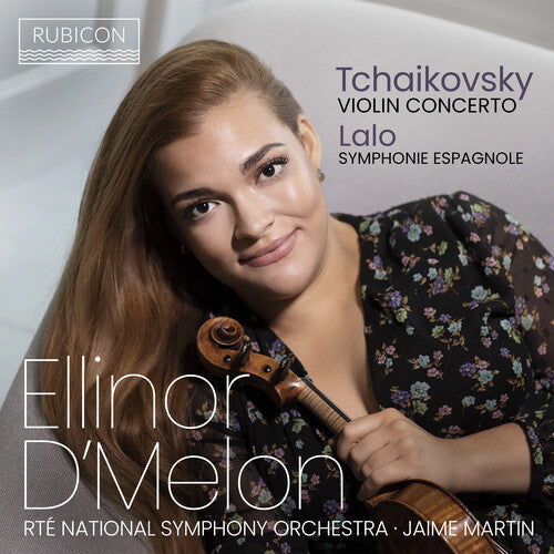 D'Melon, Ellinor: Tchaikovsky: Violin Concerto; Lalo: Symphonie Espagnole