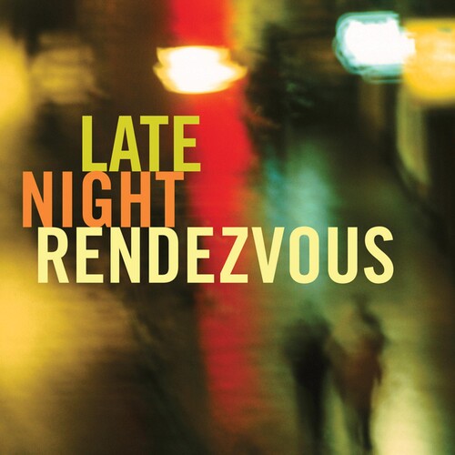 Late Night Rendezvous / Various: Late Night Rendezvous / Various