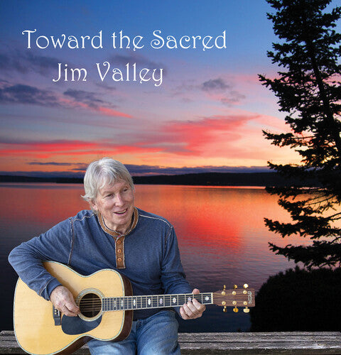 Valley, Jim: Toward The Sacred