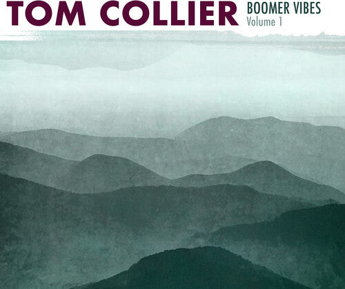 Collier, Tom: Boomer Vibes 1