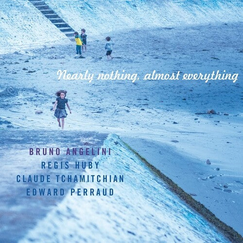 Angelini, Bruno / Open Land Quartet: Nearly Nothing, Almost Everything