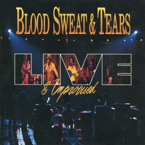 Blood Sweat & Tears: Live & Improvised