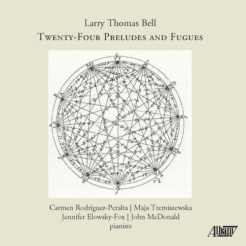 Bell, Larry: Twenty-Four Preludes And Fugues