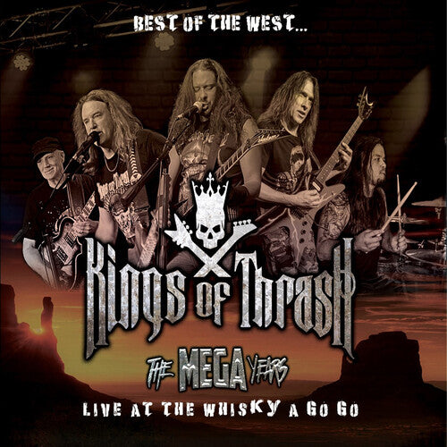 Kings of Thrash: Best Of The West: Live At The Whisky A Go Go