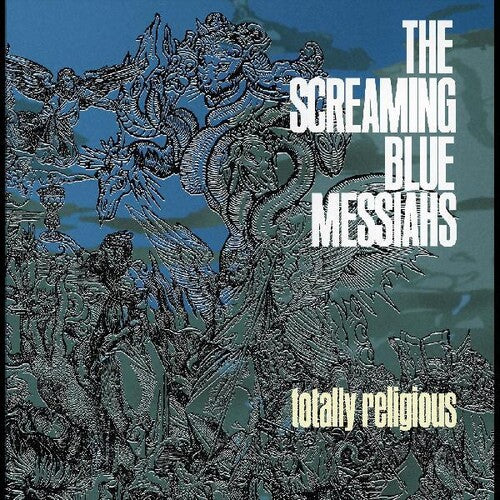 Screaming Blue Messiahs: Totally Religious