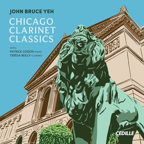 Garrop / Muczynski / Ran / Yeh: Chicago Clarinet Classics