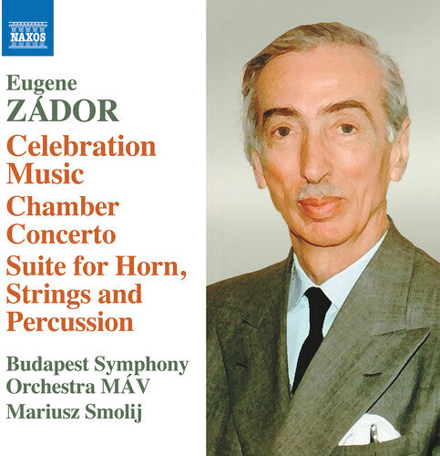 Zador / Budapest Symphony Orchestra Mav: Celebration Music Chamber Concerto Suite for Horn Strings & Percussion