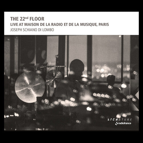 Lombo, Joseph Schiano Di: The 22nd Floor - Live at Maison de la Radio et de la Musique