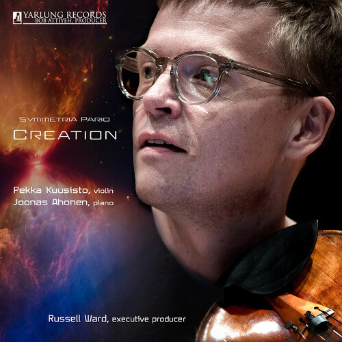 Assad / Birtwistle / Kuusisto: Symmetria Pario - Creation