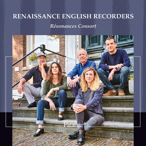 Byrd / Dowland / Ferrabosco: Renaissance English Recorders