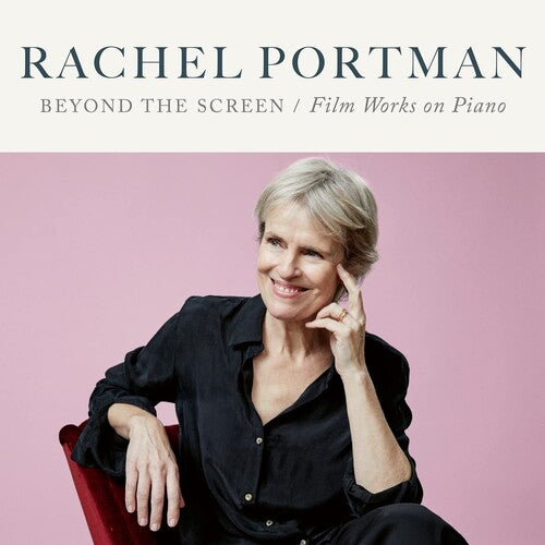Portman, Rachel: Beyond The Screen: Film Works On Piano