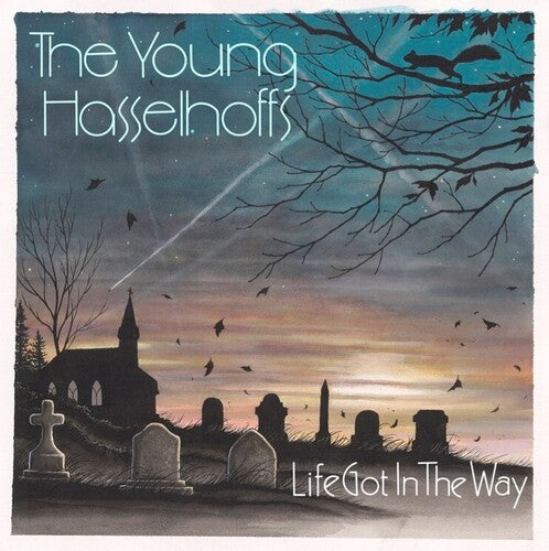 Young Hasselhoffs: Life Got In The Way