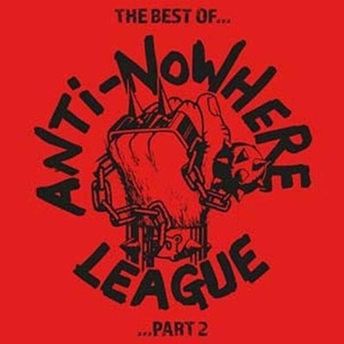 Anti-Nowhere League: Best Of Part 2 - Red Vinyl