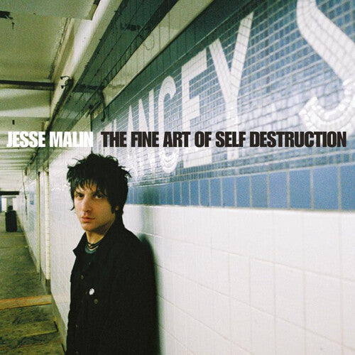 Malin, Jesse: Fine Art Of Self Destruction: 20th Anniversary Edition