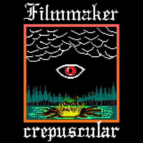 Filmmaker: Crepuscular