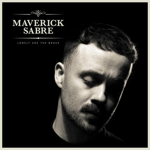 Sabre, Maverick: Lonely Are The Brave (mav's Version)