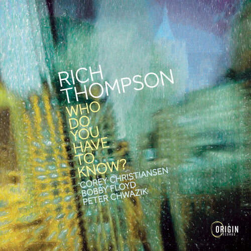 Thompson, Rich: Who Do You Have To Know