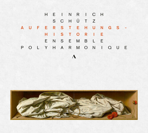 Schutz / Ensemble Polyharmonique: Auferstehungshistorie