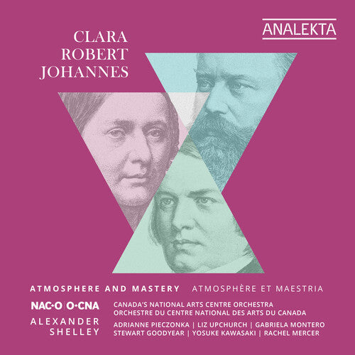 Brahms / Shelley / Pieczonka: Clara, Robert, Johannes