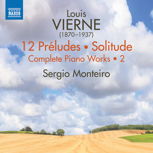 Vierne / Monteiro: V2: Complete Piano Works