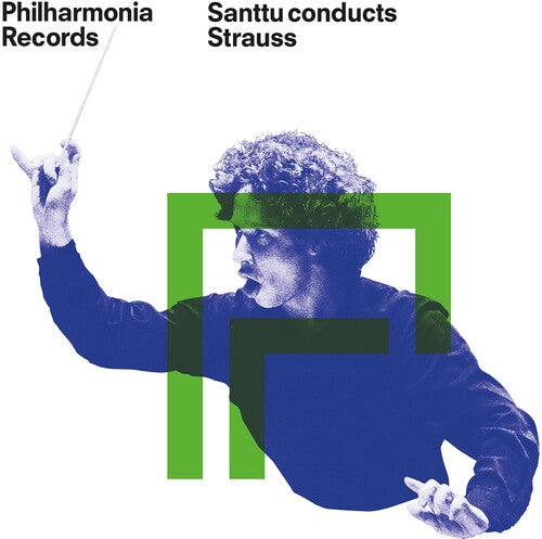 Strauss / Philharmonia Orchestra: Santtu Conducts StrauSS