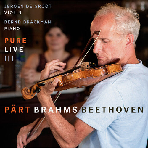 Beethoven / Brackman / Groot: Pure Live III