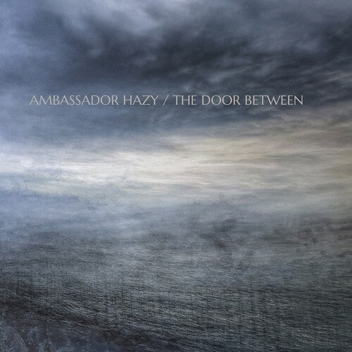 Ambassador Hazy: The Door Between