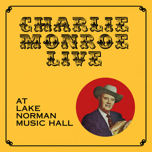 Monroe, Charlie: Live at Lake Norman Music Hall