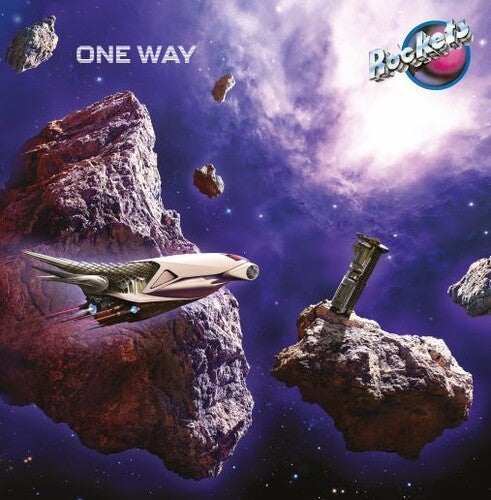 Rockets: One Way - Includes Bonus Tracks
